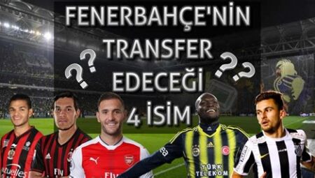 Fenerbahçe’nin Transfer Dedikoduları: Hangi Oyuncular Geliyor?